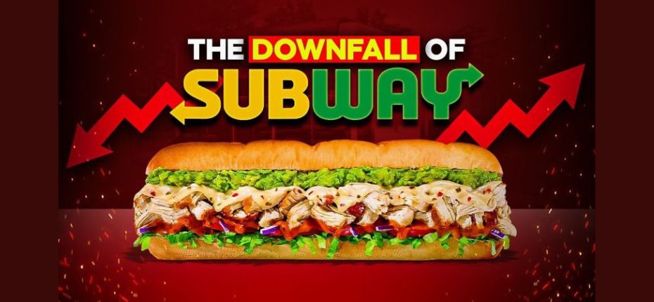 Du héros au zéro : l’effondrement de l’empire Subway !
